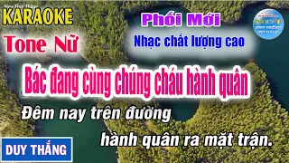 Bác Đang Cùng Chúng Cháu Hành Quân Karaoke Tone Nữ Duy Thắng