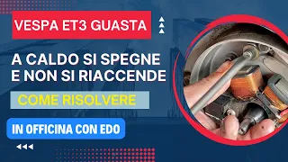 Guasto VESPA ET3 - a caldo si spegne