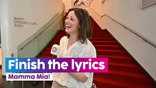 Finish the lyrics Mamma Mia!