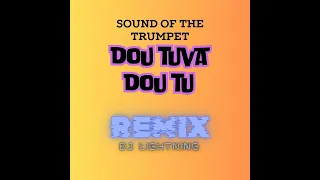 Sound of The Trumpet - Dou Tuva Dou Tu ka Sarava ft Dj Lightning Fijian Gospel Remix