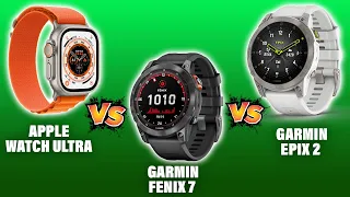 Apple Watch Ultra vs Garmin Epix 2 vs Garmin Fenix 7 - A Detailed Comparison