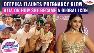 Mom-to-be Deepika Padukone FLAUNTS pregnancy glow | Alia Bhatt’s secret to Global stardom
