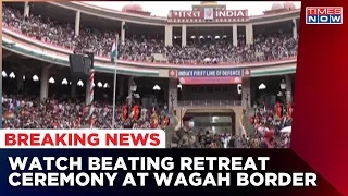 Latest Visuals From Beating Retreat Ceremony At Attari-Wagah Border | 76th Independence Day