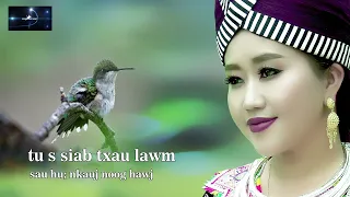 tu siab txau lawm: nkauj noog hawj  ; 17/9/2022