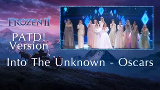 Into The Unknown - Oscars [Mashup PATD! Version]