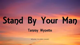 Tammy Wynette - Stand By Your Man (Lyrics)