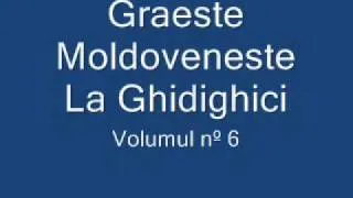 Graeste Moldoveneste - La Ghidighici