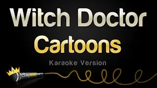Cartoons - Witch Doctor (Ooh Eeh Ooh Ah Aah Ting Tang Walla Walla Bing Bang) (Karaoke Version)