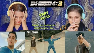 Dhoom  3:  Climax Samar ne emotional kr dia 😭  Amir K | Katrina K | Abhishek B |Uday C |Part 13/13