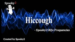 Hiccough - Spooky2 Rife Frequencies