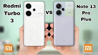 Redmi Turbo 3 Vs Redmi Note 13 Pro Plus