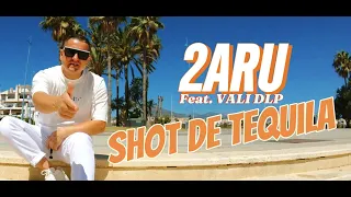 2ARU x Vali DLP - Shot de tequila | Official Video