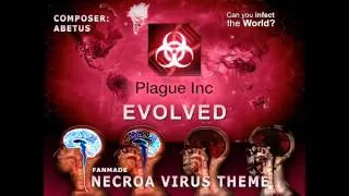 Plague Inc: Evolved - Necroa Virus Theme 1