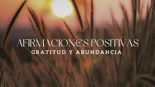 Afirmaciones Positivas - Meditaciones para repetir todos los días - Sentirse agradecido y feliz