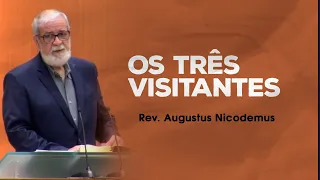 Os três visitantes - Rev. Augustus Nicodemus (Gênesis 18:1-15)