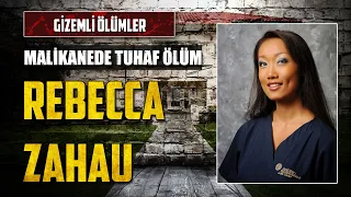 Malikanedeki Esrarengiz Ölüm: REBECCA ZAHAU VAKASI | İNTİHAR MI? CİNAYET Mİ?