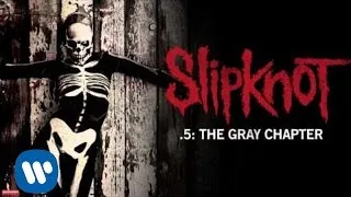 Slipknot - The One That Kills The Least (Audio)