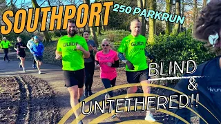 Southport parkrun - 250 Milestone, running blind and UNTETHERED!