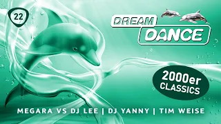 DREAM DANCE 2000er Classics Live! ep.22 - Megara vs DJ Lee, DJ Yanny, Tim Weise