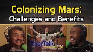 Colonizing Mars: Challenges and Benefits with Neil deGrasse Tyson and Bill Nye