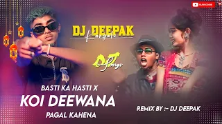 Mc Stan - Koi Deewana Pagal Kahe Ne X Basti Ka Hasti ( Nagpuri Dj Remix ) Dj Deepak Kargalo