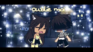 Oublie moi °gacha life °