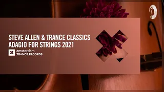 Steve Allen & Trance Classics - Adagio For Strings 2021 [Amsterdam Trance]