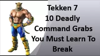 10 Deadly Command Grabs And How To Break Them!