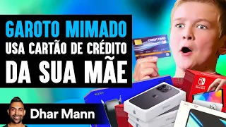 Garoto Mimado Usa Cartão De Sua Mãe | Dhar Mann Studios