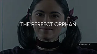 The Perfect Girl [Orphan: First Kill]