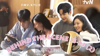 Queen of Tears #3 | (Eng-Viet minisub) Behind the scene of EP 13-14 #QueenofTears #눈물의여왕