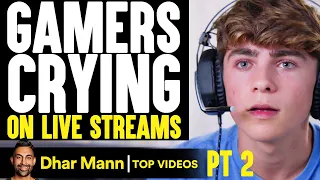 GAMERS Crying On LIVE STREAMS, What Happens To Them Is Shocking PT 2 | Dhar Mann