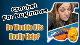 Can I Learn To Crochet using a Woobles Kit
