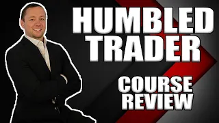 Humbled Trader Course Review