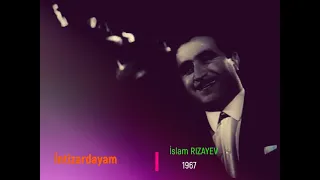 intizardayam - İslam Rzayev (1967)