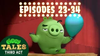 Angry Birds | Piggy Tales | Third Act - Compilation Ep23-34 Mashup