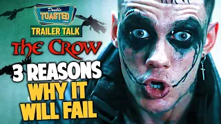 3 REASONS WHY THE CROW 2024 WILL FAIL | Double Toasted