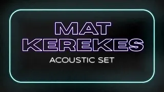 Mat Kerekes LIVE on Twitch - How Does It Feel & Sleep - 2023