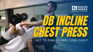 INCLINE DUMBBELL CHEST PRESS TUTORIAL (Get to finally feel your chest) - DMPT