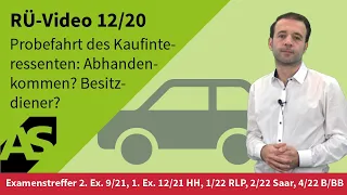 RÜ-Video 12/20 Probefahrt des Kaufinteressenten: Abhandenkommen? Besitzdiener?