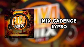 Mix Cadence Lypso (Faya Mix Vol.3) | DJ DJN