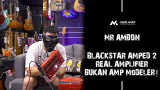 Sekali Denger Suara Dari Blackstar Amped 2, Pasti Lupa Dengan Pedal Multi Effect Yang Kalian Punya!!