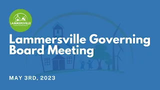 Lammersville Governing Board Meeting, May 3rd, 2023