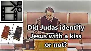 Did Judas identify Jesus with a kiss or not?