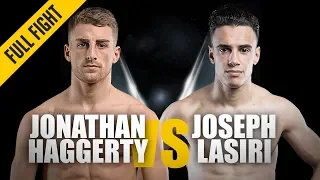 Jonathan Haggerty vs. Joseph Lasiri | ONE: Full Fight | ONE Super Series Thriller | January 2019