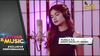 Maris Racal ft. Raven - Pumila Ka (NET25 Letters and Music Online)