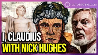 I, Claudius With Nicholas Hughes