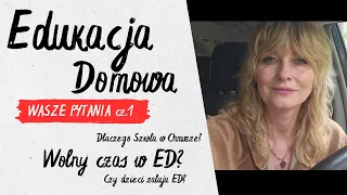 Odpowiadam na Wasze pytania o edukację domową - Q&A