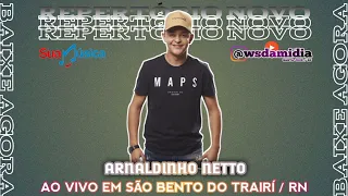 ARNALDINHO NETTO | AO VIVO EM S.B TRAIRÍ RN | JANEIRO 2k22 | #WsDaMidia #ArnaldinhoNetto