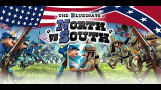 THE BLUECOATS NORTH & SOUTH CAMPAIGN FIRST PLAYTHROUGH